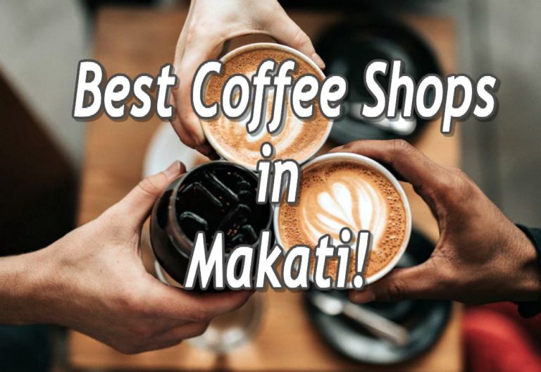 Best Coffee Shops in Makati Just Take a Sip to Unwind!｜Gyl Magazine